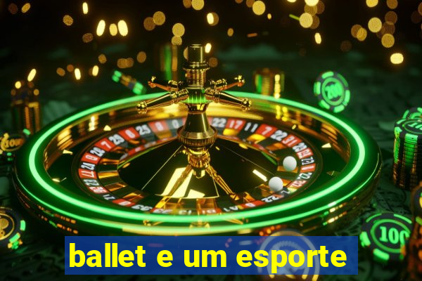 ballet e um esporte