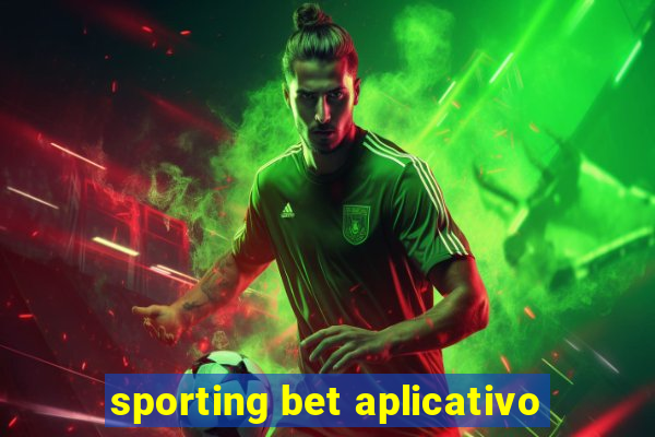 sporting bet aplicativo