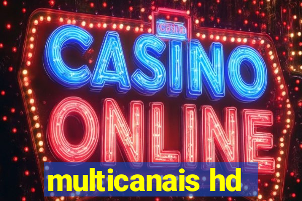 multicanais hd