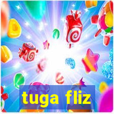 tuga fliz