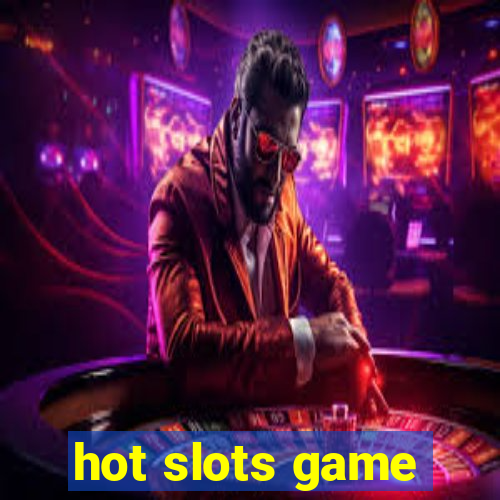 hot slots game