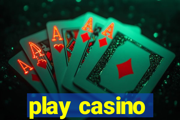 play casino