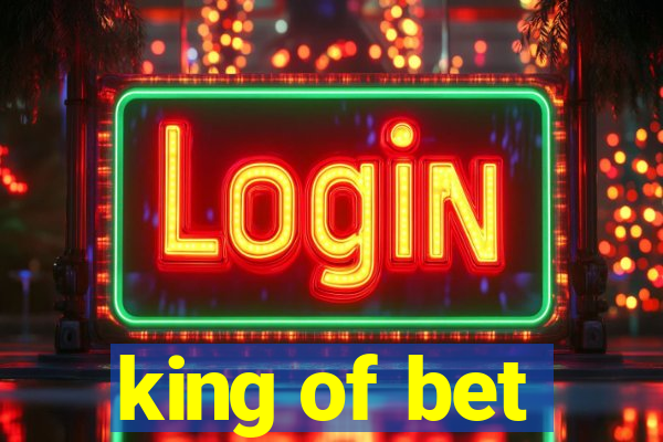 king of bet