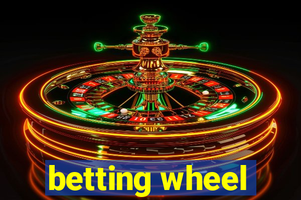 betting wheel