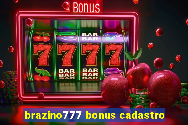 brazino777 bonus cadastro