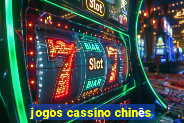 jogos cassino chinês