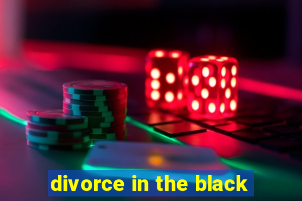 divorce in the black