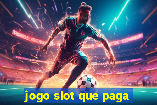 jogo slot que paga