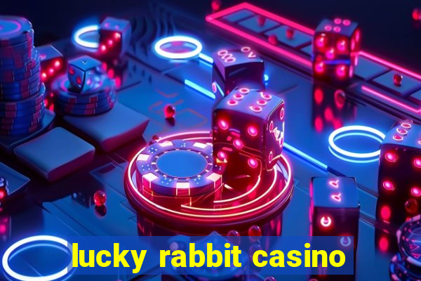 lucky rabbit casino