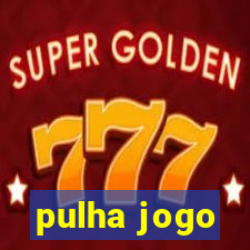 pulha jogo