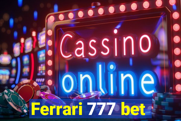 Ferrari 777 bet