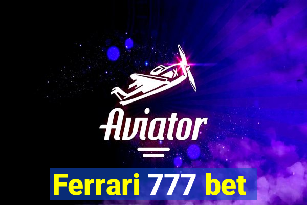 Ferrari 777 bet