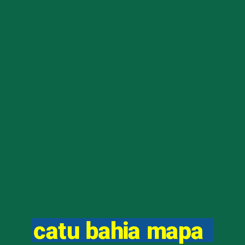 catu bahia mapa