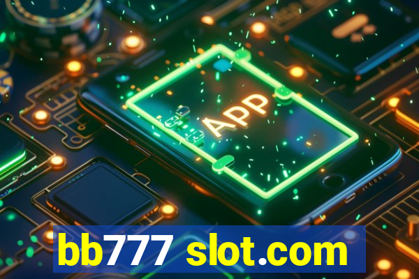 bb777 slot.com