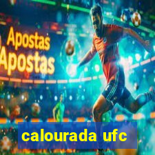 calourada ufc