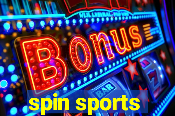 spin sports