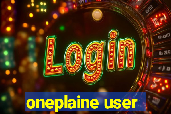 oneplaine user