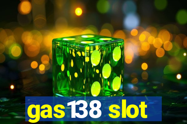 gas138 slot