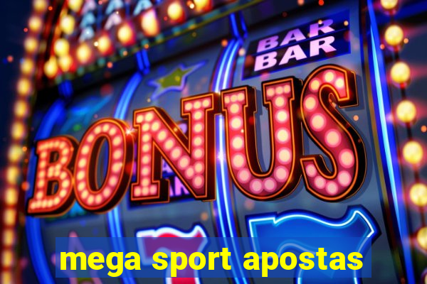 mega sport apostas