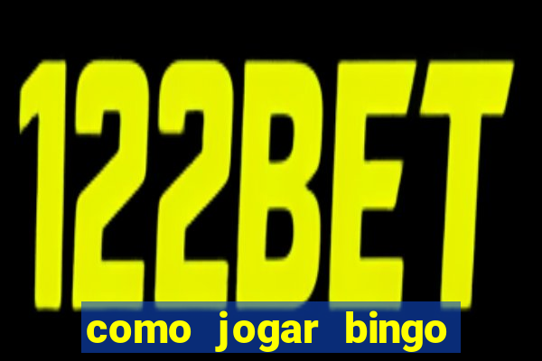 como jogar bingo online valendo dinheiro