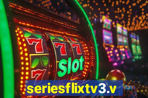 seriesflixtv3.vip