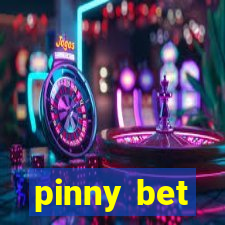 pinny bet