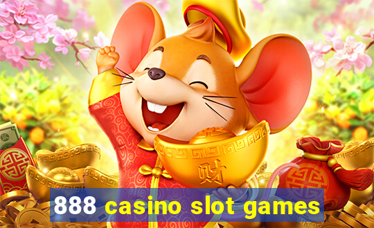 888 casino slot games