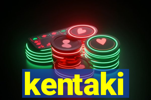 kentaki