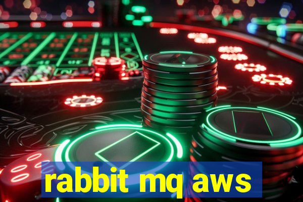 rabbit mq aws