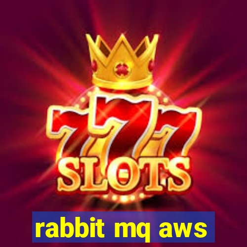 rabbit mq aws