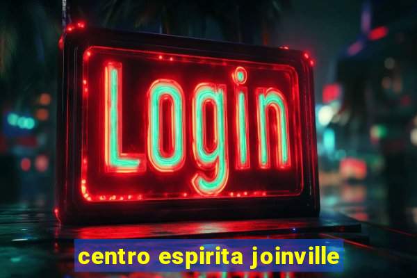 centro espirita joinville