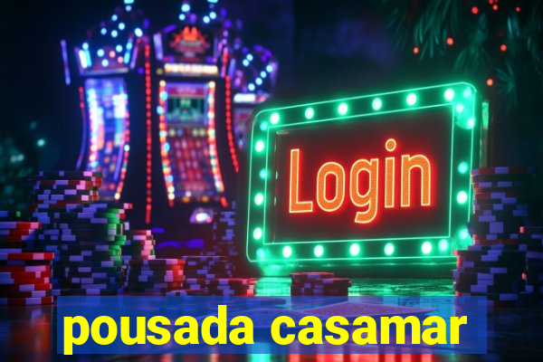 pousada casamar