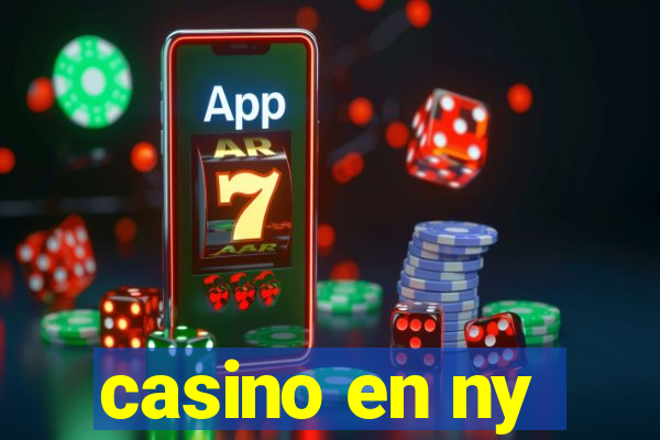 casino en ny