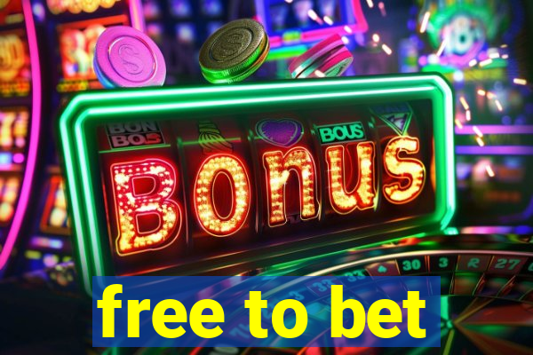 free to bet