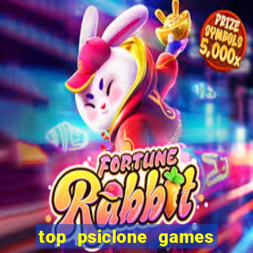 top psiclone games slot sites