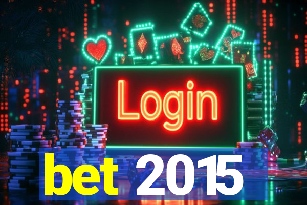 bet 2015