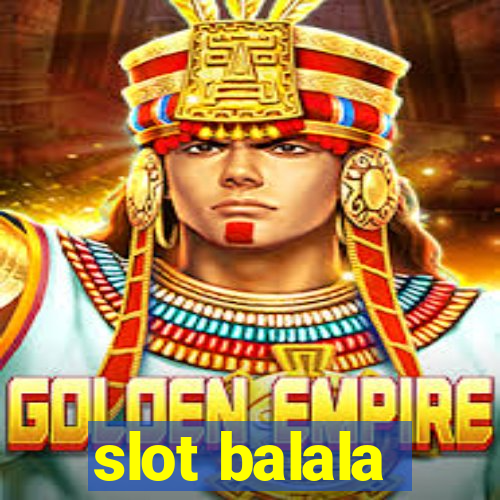 slot balala