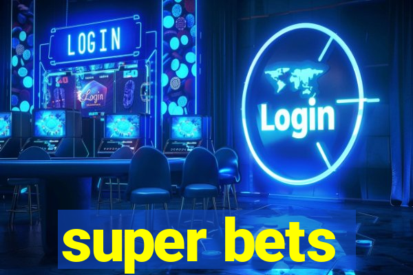 super bets