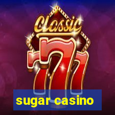 sugar casino