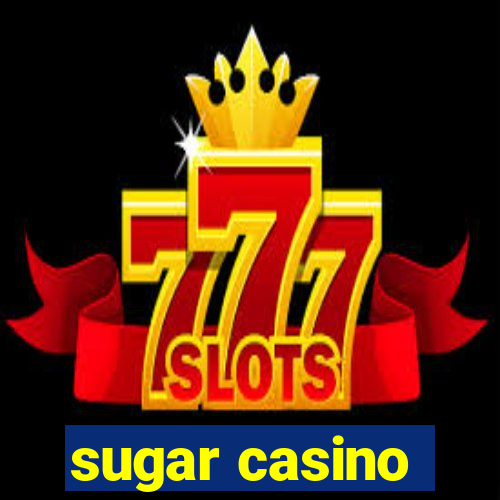 sugar casino