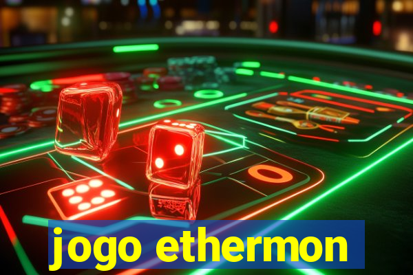 jogo ethermon