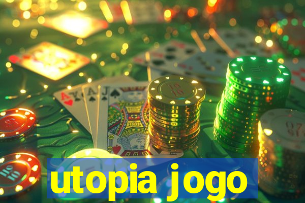 utopia jogo