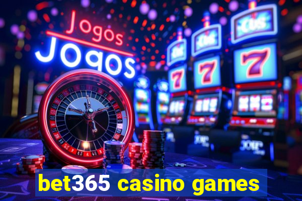 bet365 casino games