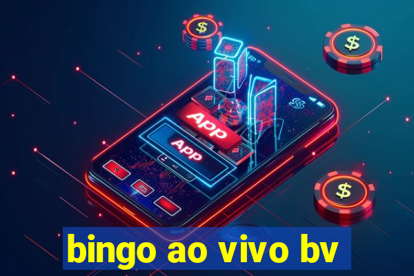 bingo ao vivo bv