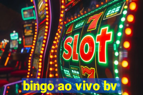 bingo ao vivo bv