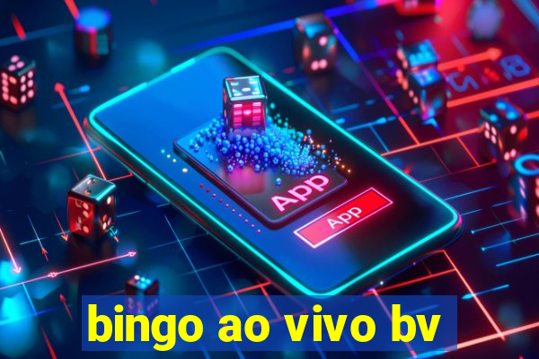 bingo ao vivo bv