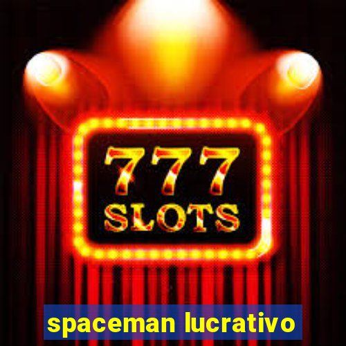 spaceman lucrativo