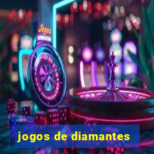 jogos de diamantes