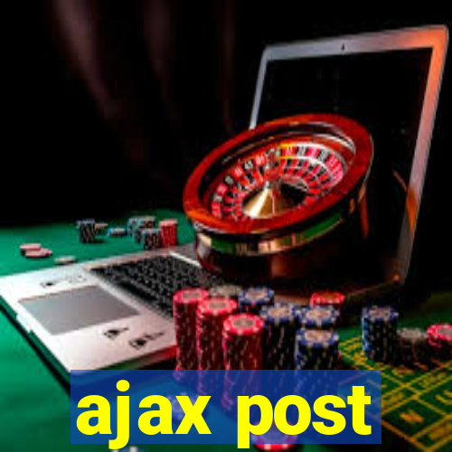 ajax post