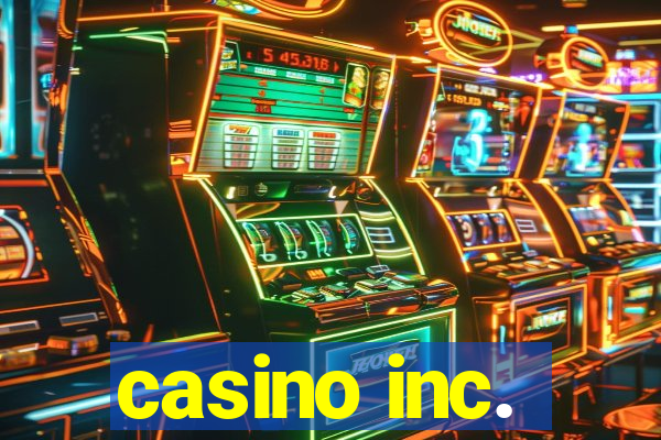 casino inc.